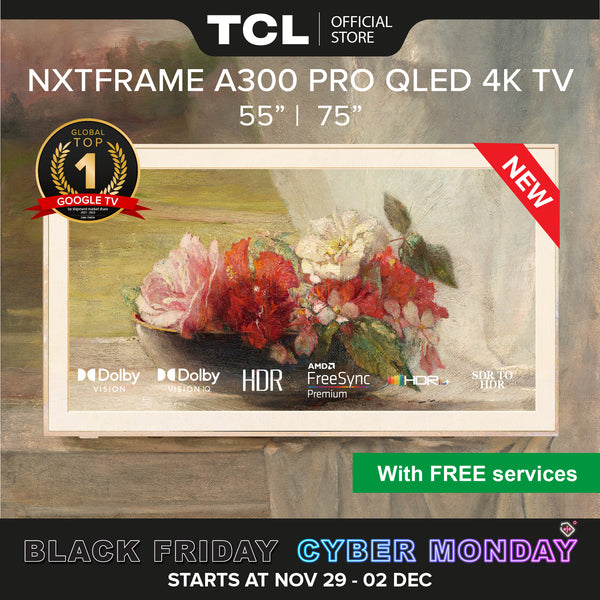 【NEW LAUNCH】TCL A300 Pro Nxtframe TV | Art Gallery QLED PRO | 27.9mm Ultra-Slim | Canvas TV  [Pre Order]