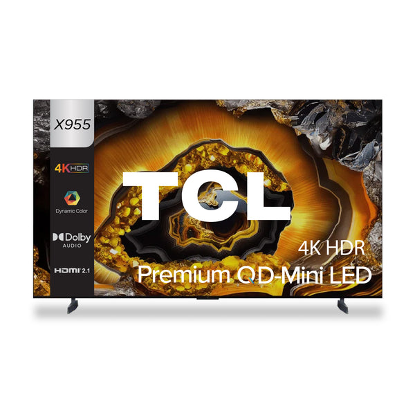 TCL X955 Premium QD-Mini LED 4K TV | 85 98 115 inch