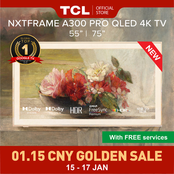 【NEW LAUNCH】TCL A300 Pro Nxtframe TV | Art Gallery QLED PRO | 27.9mm Ultra-Slim | Canvas TV