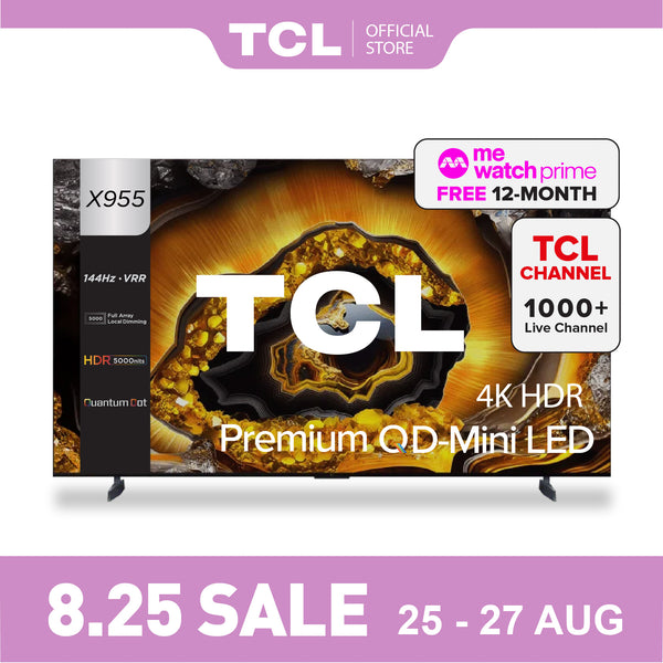 National Day Sales TCL X955 Premium QD-Mini LED 4K TV 85" - 115" AI Smart TV