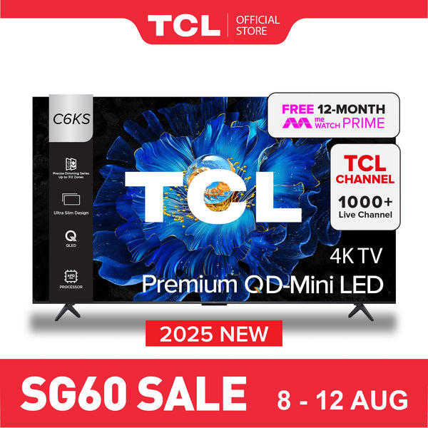 National Day Sales 2025 NEW | TCL C6KS 4K Premium QD Mini-LED TV 55"- 65" AI Smart TV